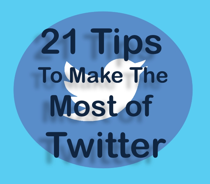 21 Twitter Tips - blog post