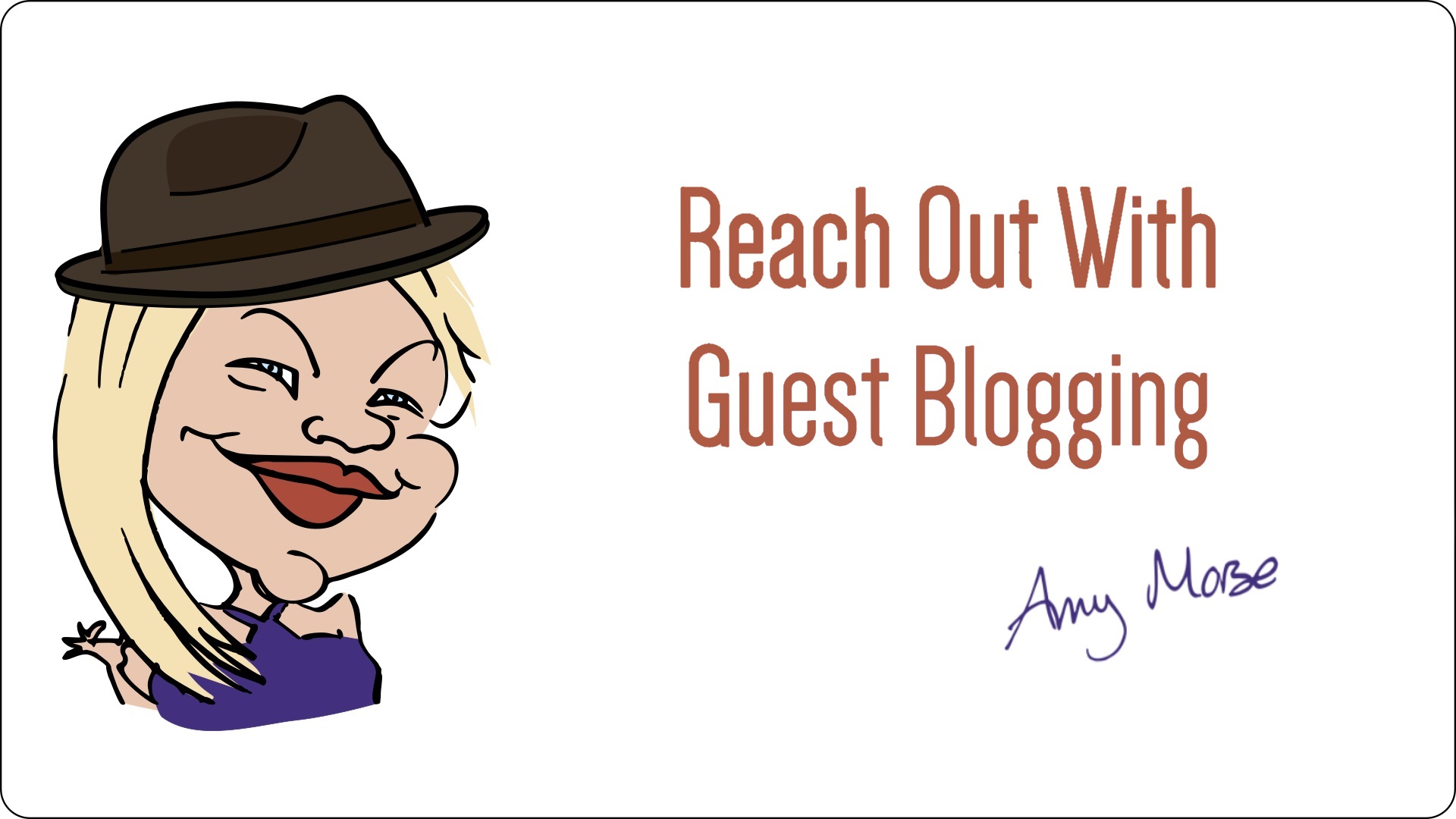 Reach Out With Guest Blogging eWorkshop webinar