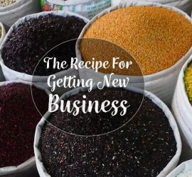 The Recipe for Getting New Business - Guest Post