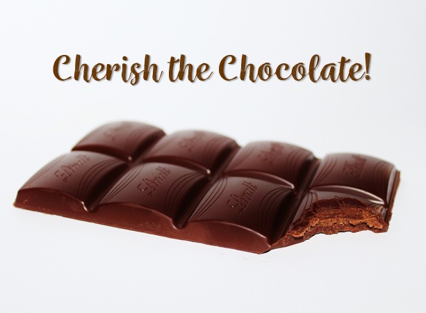 Cherish the chocolate. Feed your productivity and creativity