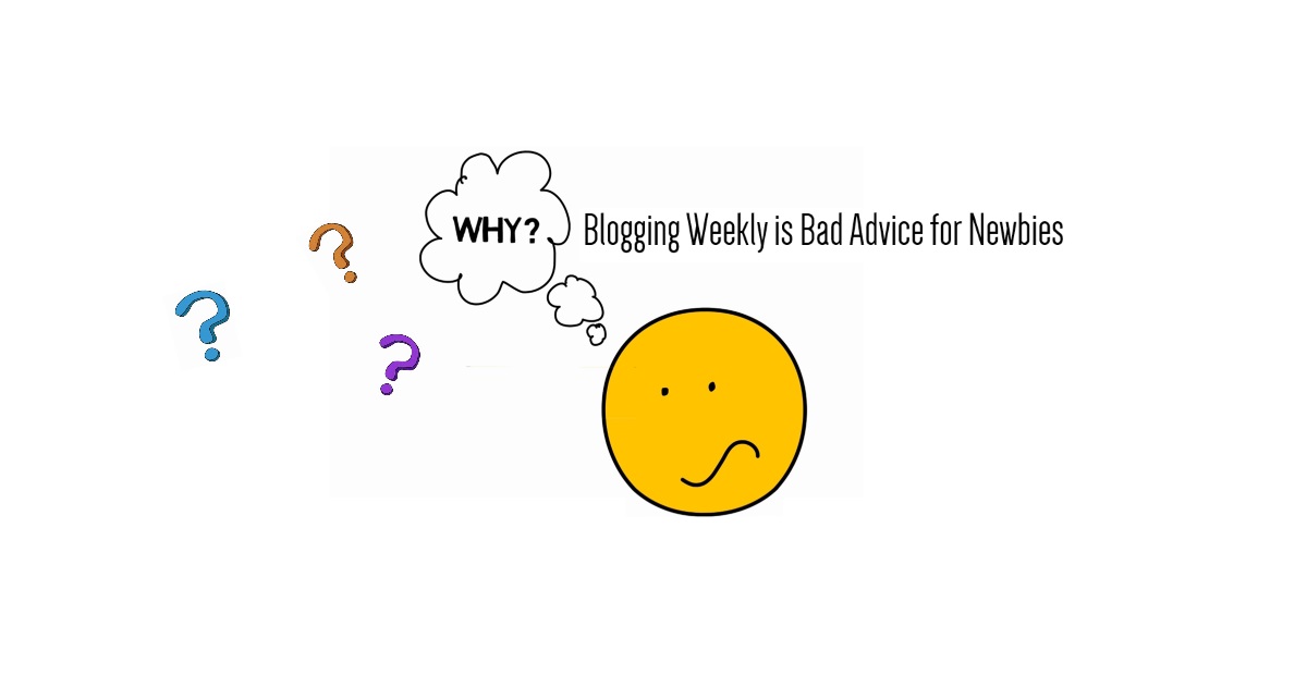 blogging weekly bad advice
