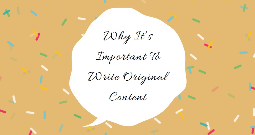 Why write original content