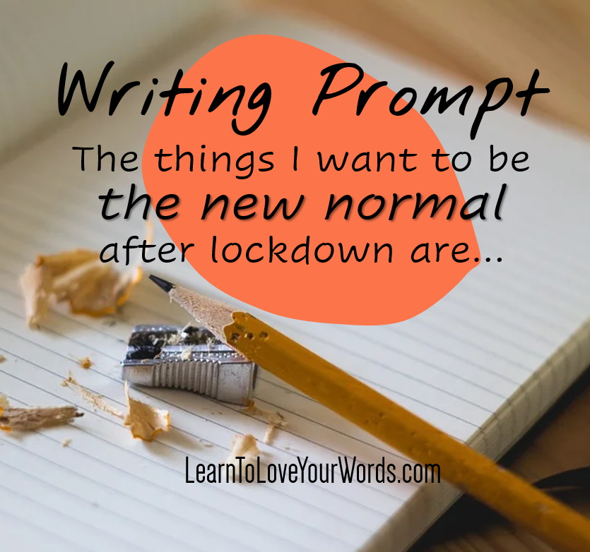 Writing Prompt - the new normal