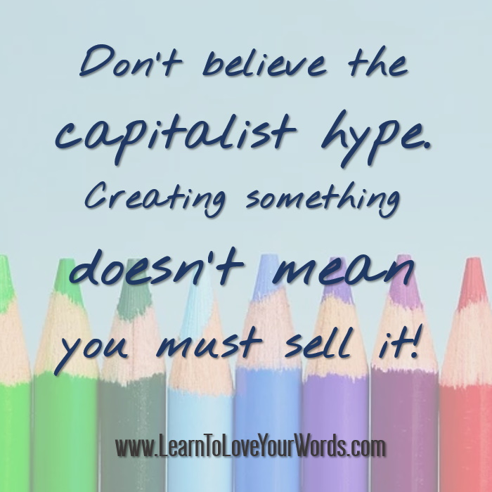 don't believe the capitalist hype